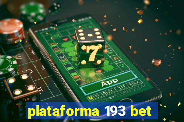 plataforma 193 bet